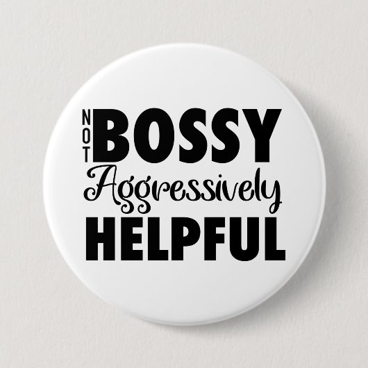 Schaltfläche "Nicht Bossy" Button (Vorderseite)
