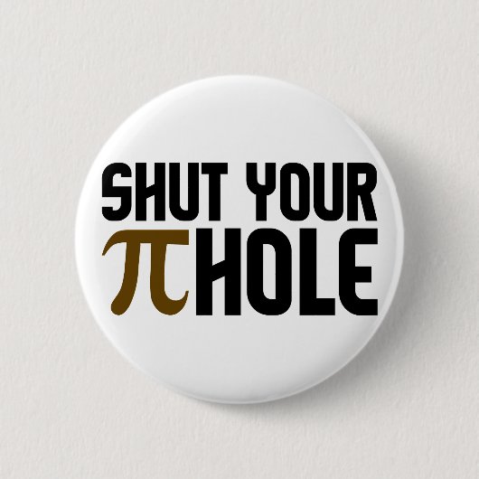 Schaltfläche "PIE HOLE" Button (Vorderseite)