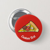 Schaltfläche Pizza Slice Button (Vorne & Hinten)