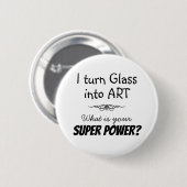 Schaltfläche Super Glass Artist Button (Vorne & Hinten)