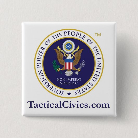 Schaltfläche "Tactical Civics™" (2 x 2 Zoll) Button (Vorderseite)