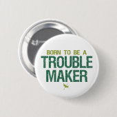 Schaltfläche "Trouble Maker" Button (Vorne & Hinten)