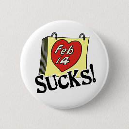 Schaltfläche "Valentinstag Ist zum Kotzen" Button