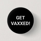 Schaltfläche "Vaxxed Schwarz-weißes benutzerdefini Button (Vorderseite)