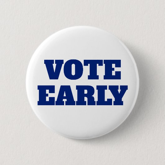 Schaltfläche "Vote Early" Button (Vorderseite)