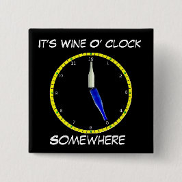 Schaltfläche "Wine O'Clock - Button-Backed" Button