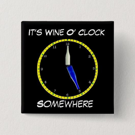 Schaltfläche "Wine O'Clock - Button-Backed" Button (Vorderseite)