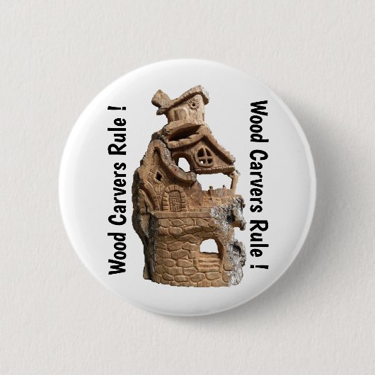 Schaltfläche "Wood Carvers Rule" für Extravagantes Button (Vorderseite)