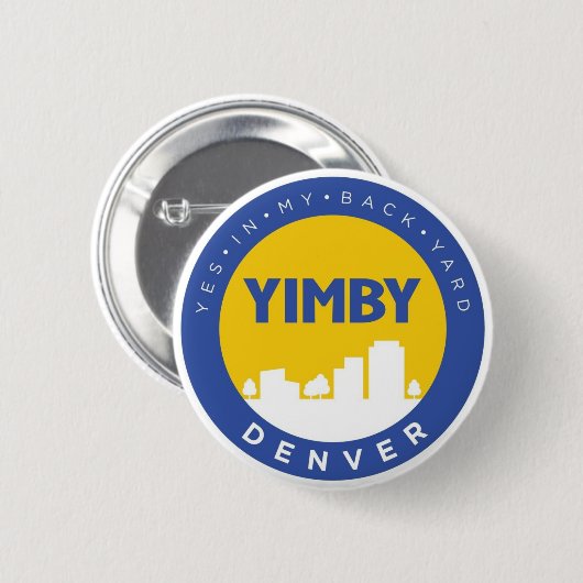Schaltfläche "YIMBY Denver" Button (Vorne & Hinten)