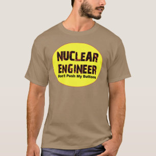 Schaltflächen für nukleare Ingenieure T-Shirt