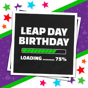 Schaltjahr-Geburtstag am 29. Feb. 75% Lade Schaltj Serviette