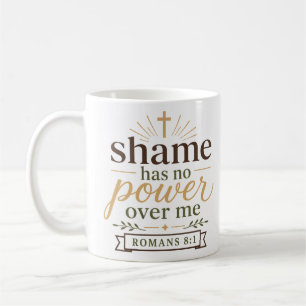 Scham hat keine Macht über mich Biblische Ermutigu Kaffeetasse