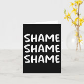 Scham Scham, lustig, Witze, sarkastische Redewendu Karte (Gelbe Blume)