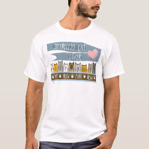 Schamloser Katzen-Liebhaber T-Shirt