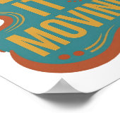 Scharfe Orange KEEP IT MOVING Benutzerdefiniertes Poster (Ecke)