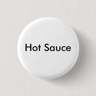 Scharfe Soße - besonders angefertigt Button