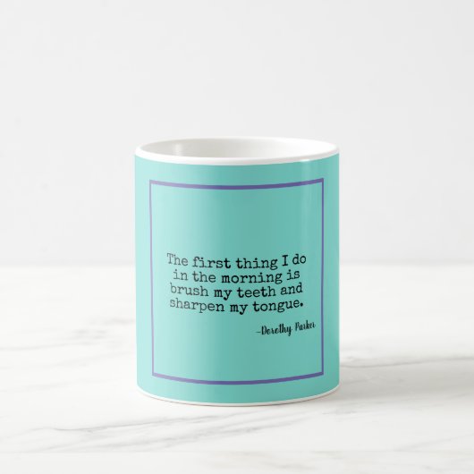 Scharfe Zunge-Dorothy Parker-Zitat Kaffeetasse (Mittel)