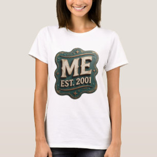Scharfes Gold ME EST 2001 Zitat Design T-Shirt