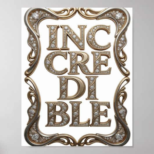 Scharfes Gold UNGLAUBLICH Textdesign Poster (Vorne)