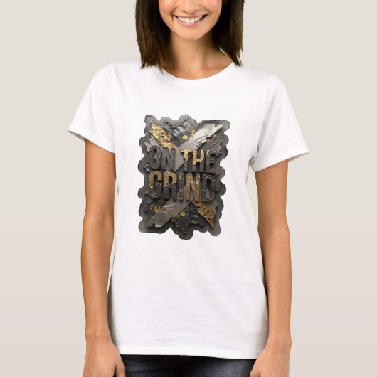 Scharfes Silber ON THE GRIND Textdesign T-Shirt (Vorderseite)