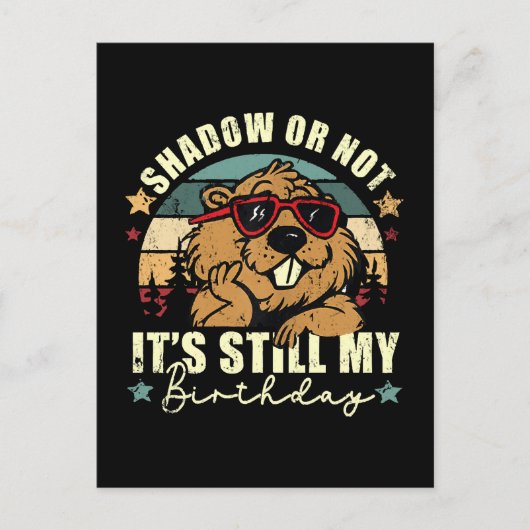 Schatten oder nicht, es ist immer noch mein Geburt Postkarte (Vorderseite)