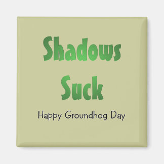 Schatten Sind zum Kotzen Magnet