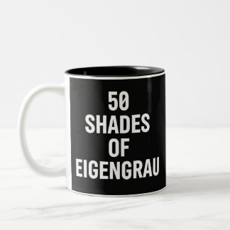Schattierungen von Eigenrau Minimalistisches Textd Zweifarbige Tasse
