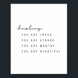 Schatz, du bist geliebt, du bist stark... poster<br><div class="desc">Schatz, du bist geliebt, du bist stark, du bist wert, du bist schön</div>