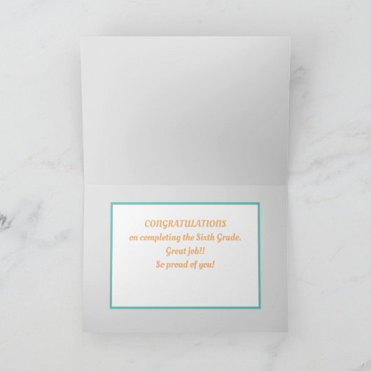Schau! Custom Sixth Grade Abschlusskarte! Karte (Innenseite)