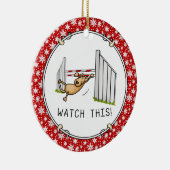 Schau dir das an! Hund - Agility lustig schwingend Keramik Ornament (Rechts)