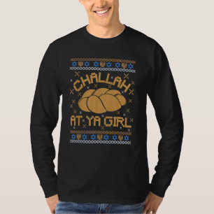 Schau dir dein Mädchen an, es ist hässlich Chanukk T-Shirt