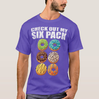 Schau dir mein Si Pack Donut Funny Gym Freund an T-Shirt