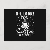 Schau mal, es ist Kaffee oder Uhr Postkarte (Vorderseite)