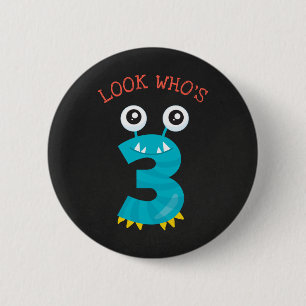 Schau mal, wer 3 ist Süßer Monster-Geburtstag Klei Button