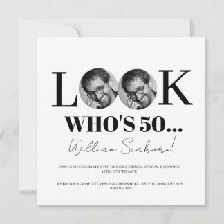 Schau mal, wer 50 ist, 50. Einladung mit Foto indi