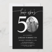 Schau mal, wer 50 ist | Black 50. Birthday Invite Einladung (Vorderseite)