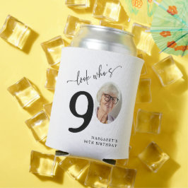 Schau mal, wer 90 ist! Modernes 90. Geburtstagsfot Dosenkühler