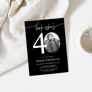 Schau mal, wer ist 40   Black 40. Birthday Invite Einladung