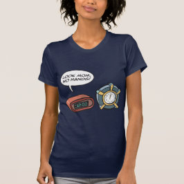 Schau Mama, keine Hände! T-Shirt