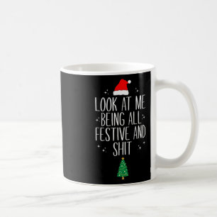 Schau mich an, wie ich so festlich und lustig Weih Kaffeetasse
