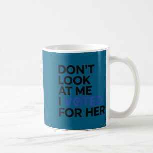Schau mich nicht an, ich habe für ihre Kunstwerke  Kaffeetasse