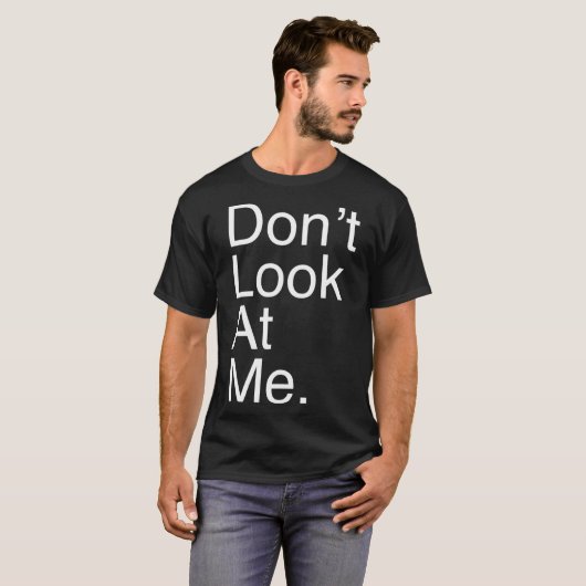 Schau mich nicht an T-Shirt lustig für Introvertie (Vorne ganz)