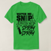 Schau mir zu, wie ich Spray-Friseur T-Shirt (Design vorne)
