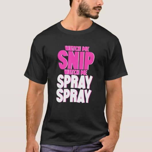 Schau mir zu, wie ich Spray Spray T-Shirt (Vorderseite)