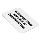 "Schau nach Morgen, ich bin mit... bewaffnet." Spa Magnet (Rechte Seite)