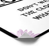 Schau nicht auf die Uhr; tu, was sie tut. Behalt Poster (Ecke)