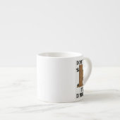 Schau nicht nach, es ist ein Dinosaurier Espressotasse (Vorderseite Rechts)