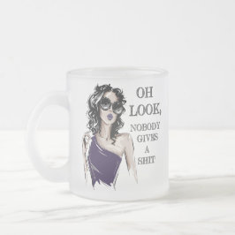 Schau, niemand kümmert sich um mattglastasse