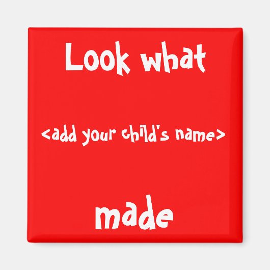 Schau, was ich gemacht habe! magnet (Vorne)