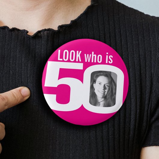 Schau, wer 50 Foto heiß rosa weiß ist Button
